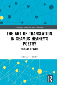 The Art of Translation in Seamus Heaney’s Poetry