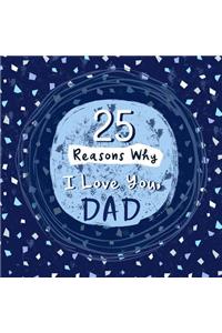 25 Reasons Why I Love You, Dad