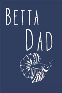 Betta Dad