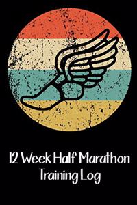 12 Week Half Marathon Training Log