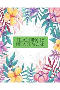 Teaching is Heart Work