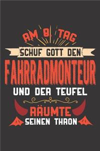 Am 8. Tag Schuf Gott Den Fahrradmonteur Und Der Teufel Räumte Seinen Thron