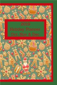 2019 Holiday Planner Oct, Nov & Dec