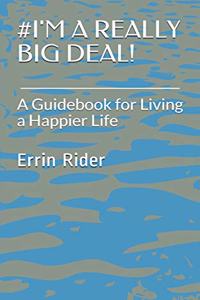 #i'm a Really Big Deal!