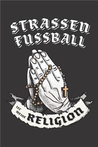 Strassenfussball Ist Meine Religion