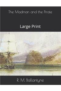 The Madman and the Pirate