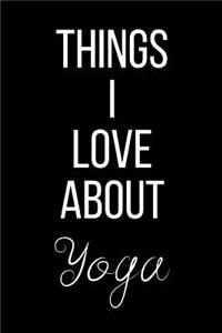 Things I Love About Yoga