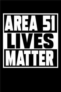 Area 51 Lives Matter: Journal school Notebook/Diary for Girls & Boys, Back To School Accessory, Birthday Gift