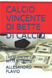 Calcio Vincente Di Bette Di Calcio