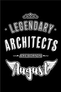 Legendary Architects are born in August