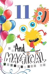 11 And Magical