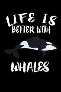 Life Is Better With Whales