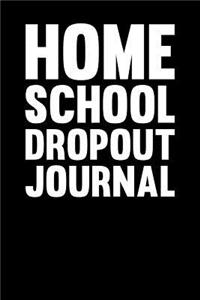 Home School Dropout Journal