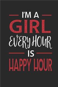 I'm a Girl Every Hour Is Happy Hour