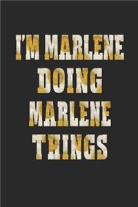 I'm Marlene Doing Marlene Things