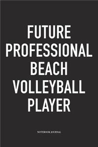Future Professional Beach Volleyball Player
