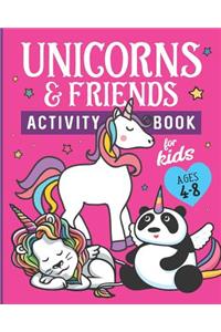 Unicorns & Friends Activity Book for Kids Ages 4-8