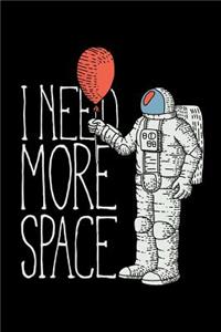 I Need More Space