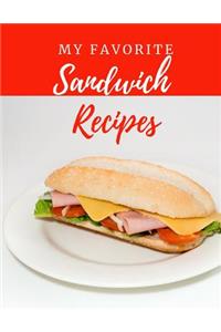 My Favorite Sandwich Recipes