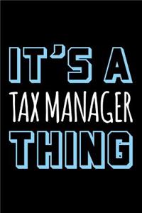 It's a Tax Manager Thing