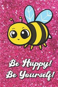 Be Happy Be Yourself