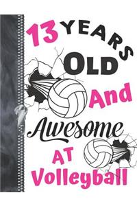 13 Years Old And Awesome At Volleyball