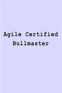 Agile Certified Bullmaster