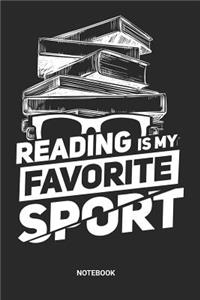 Reading is my favorite Sport Notebook