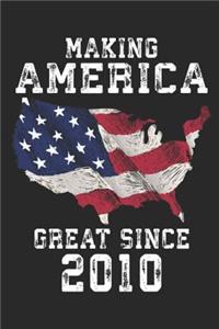Making America Great Since 2010