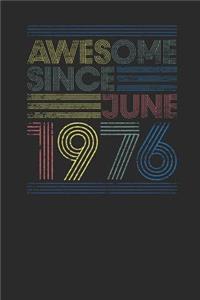 Awesome Since June 1976