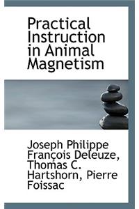 Practical Instruction in Animal Magnetism
