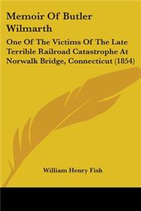 Memoir Of Butler Wilmarth