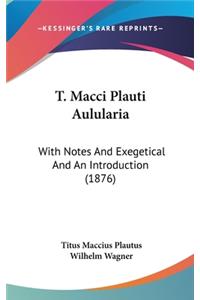 T. Macci Plauti Aulularia