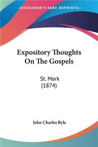 Expository Thoughts On The Gospels