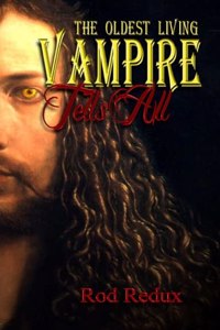 Oldest Living Vampire Tells All