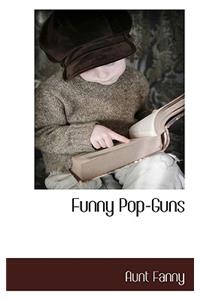Funny Pop-Guns
