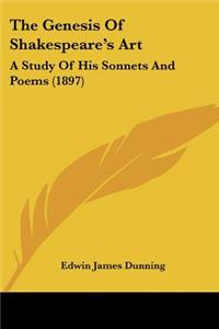 The Genesis Of Shakespeare's Art