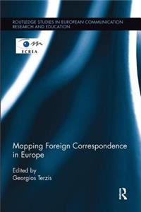 Mapping Foreign Correspondence in Europe