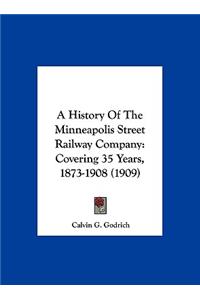 A History Of The Minneapolis Street Railway Company