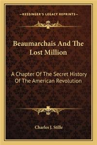 Beaumarchais And The Lost Million