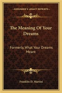 The Meaning Of Your Dreams