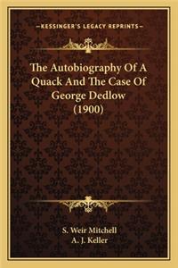 Autobiography of a Quack and the Case of George Dedlow (the Autobiography of a Quack and the Case of George Dedlow (1900) 1900)
