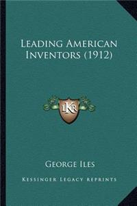 Leading American Inventors (1912)