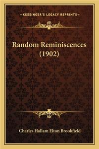 Random Reminiscences (1902)