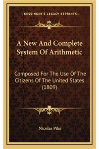 New And Complete System Of Arithmetic