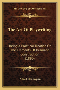 The Art Of Playwriting