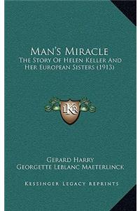 Man's Miracle
