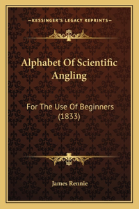 Alphabet Of Scientific Angling