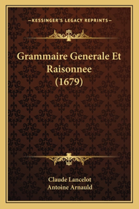 Grammaire Generale Et Raisonnee (1679)