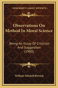 Observations On Method In Moral Science